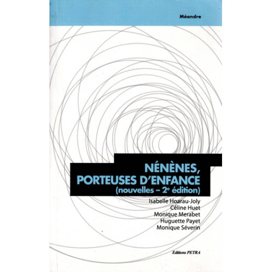 NENENES, PORTEUSES D'ENFANCE - 2éme EDITION - 2017