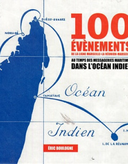 100 EVENEMENTS DE LA LIGNE LA REUNION - MARSEILLE - ERIC BOULOGNE