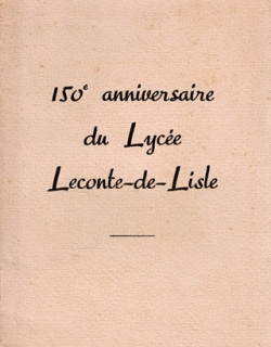 150e ANNIVERSAIRE DU LYCEE LECONTE DE LISLE - 1968 150e ANNIVERSAIRE DU LYCEE LECONTE DE LISLE - 1968