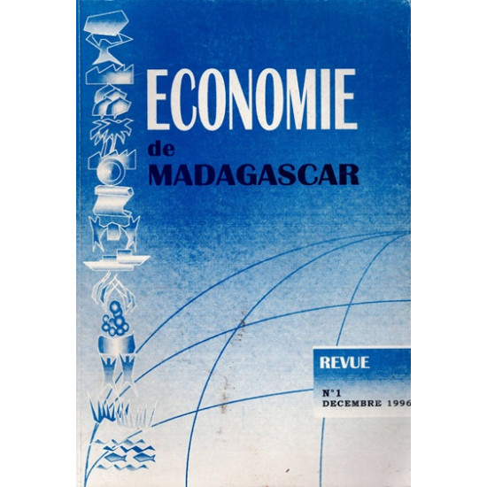 ECONOMIE DE MADAGASCAR - REVUE N°1 - DECEMBRE 1996