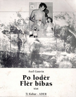 PO LODER FLER BIBAS - AXEL GAUVIN - TI KABAR N°15 - 1994