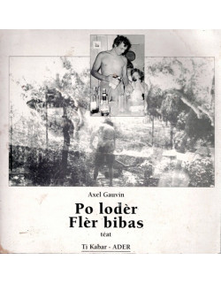PO LODER FLER BIBAS - AXEL GAUVIN - TI KABAR N°15 - 1994