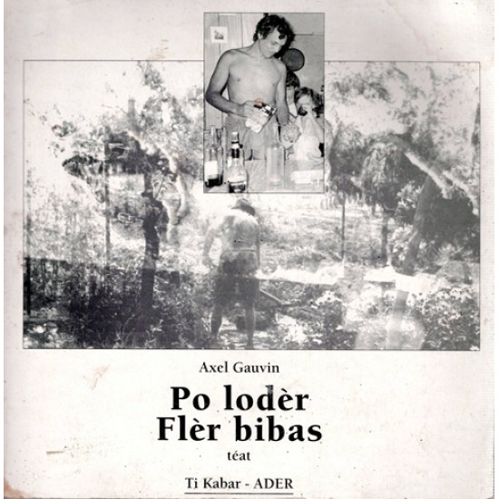 PO LODER FLER BIBAS - AXEL GAUVIN - TI KABAR N°15 - 1994