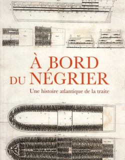 A BORD DU NEGRIER - UNE HISTOIRE ATLANTIQUE DE LA TRAITE - MARCUS REDIKER- 2007