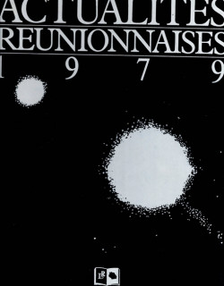 ACTUALITE REUNIONNAISE - ROBERT CHAUDENSON - 1979 ACTUALITE REUNIONNAISE - ROBERT CHAUDENSON - 1979