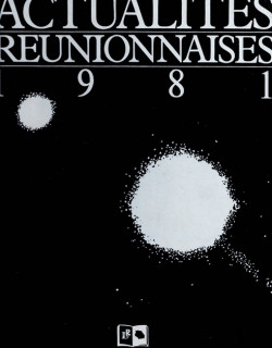 ACTUALITE REUNIONNAISE - ROBERT CHAUDENSON - 1981 ACTUALITE REUNIONNAISE - ROBERT CHAUDENSON - 1981