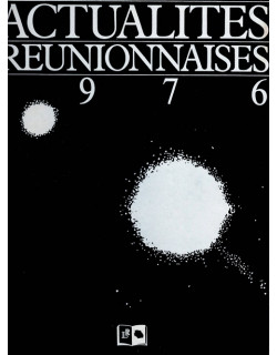 ACTUALITE REUNIONNAISE - ROBERT CHAUDENSON - 1976 ACTUALITE REUNIONNAISE - ROBERT CHAUDENSON - 1976