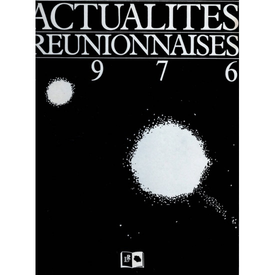 ACTUALITE REUNIONNAISE - ROBERT CHAUDENSON - 1976