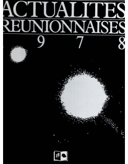 ACTUALITE REUNIONNAISE - ROBERT CHAUDENSON - 1978 ACTUALITE REUNIONNAISE - ROBERT CHAUDENSON - 1978