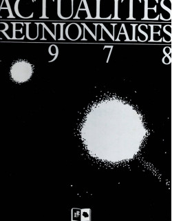 ACTUALITE REUNIONNAISE - ROBERT CHAUDENSON - 1978 ACTUALITE REUNIONNAISE - ROBERT CHAUDENSON - 1978
