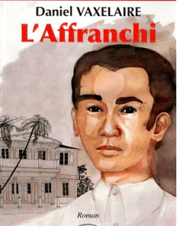 L'AFFRANCHI - DANIEL VAXELAIRE - 2008