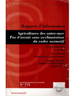 AGRICULTURES DES OUTRE-MER - PAS D'AVENIR SANS ACCLIMATATION - SENAT - 2016
