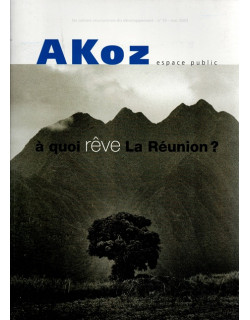 AKOZ N°19 - A QUOI RÊVE LA REUNION - 2003