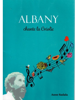 ALBANY CHANTE LA CREOLIE - ANNE SADALA - 2021
