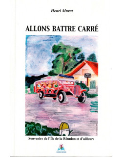 ALLONS BATTRE CARRE - HENRI MURAT - 2005
