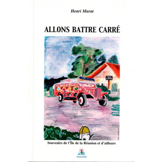 ALLONS BATTRE CARRE - HENRI MURAT - 2005
