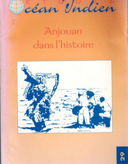 ANJOUAN DANS L'HISTOIRE - ETUDES OCEAN INDIEN N°29 - INALCO - 2000