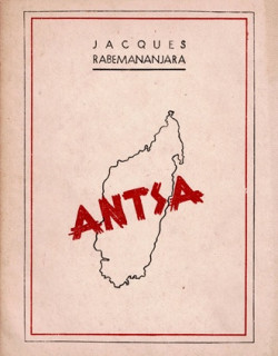 ANTSA - JACQUES RABEMANANJARA - EDITION N°400 SUR 1000 EXEMPLAIRES - 1948 ANTSA - JACQUES RABEMANANJARA - EDITION N°400 SUR 1000 EXEMPLAIRES - 1948