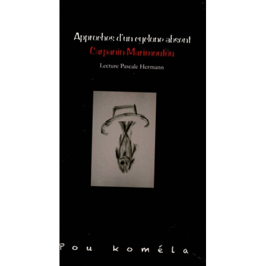 APPROCHES D'UN CYCLONE ABSENT - CARPANIN MARIMOUTOU - 2011