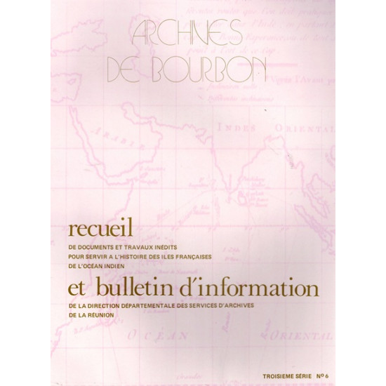 RECUEIL DE DOCUMENTS ET TRAVAUX INEDITS - ARCHIVES DE BOURBON N°6 - 1979