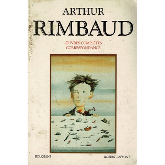 ARTHUR RIMBAUD - OEUVRES COMPLETES ET CORRESPONDANCE - 2000 