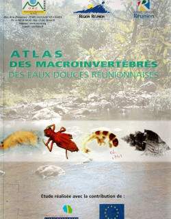 ATLAS DES MACROINVERTEBRES DES EAUX DOUCES REUNIONNAISES - 2001