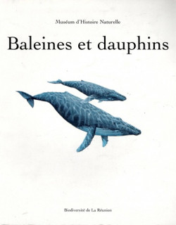 BALEINES ET DAUPHINS - BIODIVERSITE DE LA REUNION - 2008