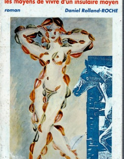 BARTHELEMI DUGRIEL - LES MOYENS DE VIVRE D'UN INSULAIRE MOYEN - DANIEL ROLLAND-ROCHE - 1994