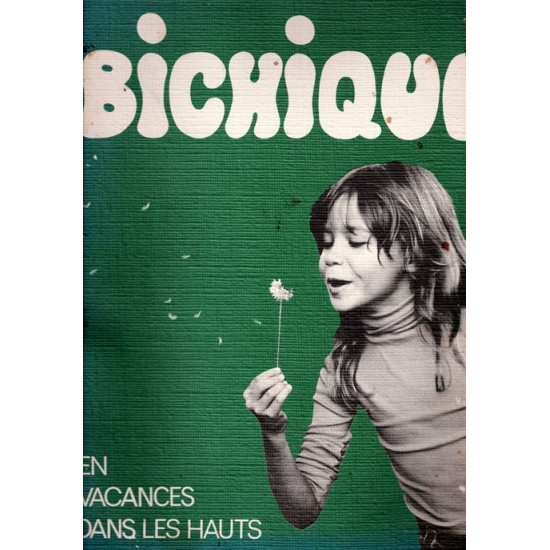 BICHIQUE, LA PETITE REUNIONNAISE, EN VACANCES DANS LES HAUTS - MARIE JOSEE BARRE - 1980