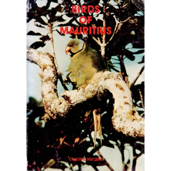 BIRDS OF MAURITIUS - CLAUDE MICHEL - 1986