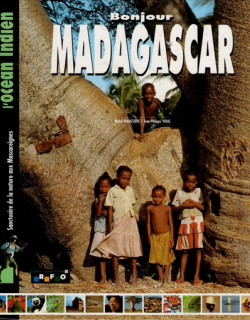BONJOUR MADAGASCAR - MICHEL MAUSSIERE - JEAN-PHILIPPE VIDAL - 2000