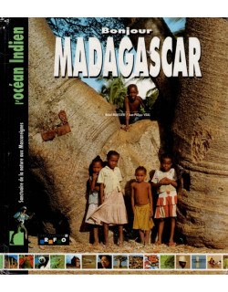 BONJOUR MADAGASCAR - MICHEL MAUSSIERE - JEAN-PHILIPPE VIDAL - 2000 BONJOUR MADAGASCAR - MICHEL MAUSSIERE - JEAN-PHILIPPE VIDAL - 2000