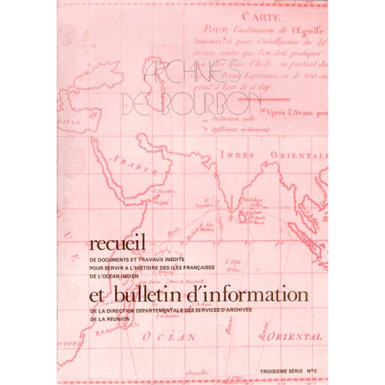 ARCHIVES DE BOURBON N°5 - RECUEIL DE DOCUMENTS ET TRAVAUX INEDITS - AVRIL 1979