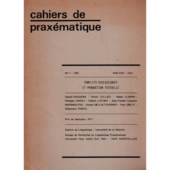 CAHIER DE PRAXEMATIQUE - CONFLITS DIGLOSSIQUES ET PRODUCTION TEXTUELLE - BAGGIONI - 1985