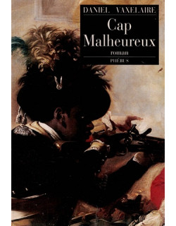 CAP MALHEUREUX - DANIEL VAXELAIRE - 1993