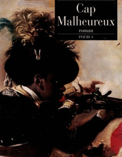 CAP MALHEUREUX - DANIEL VAXELAIRE - 1993 CAP MALHEUREUX - DANIEL VAXELAIRE - 1993