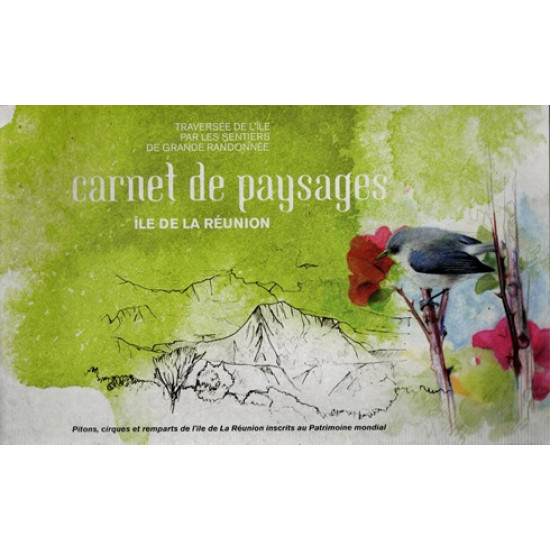 CARNET DE PAYSAGES - TRAVERSEE DE L'ILE PAR LES SENTIERS DE GRANDE RANDONNEE- IRT - 2014