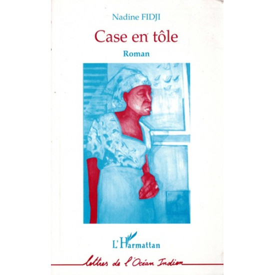 CASE EN TÔLE - NADINE FIDJI - 1999