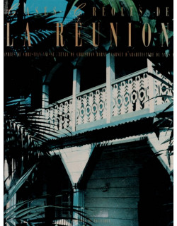 CASES CREOLES DE LA REUNION - CHRISTIAN BARAT - CHRISTIAN VAISSE - 1992
