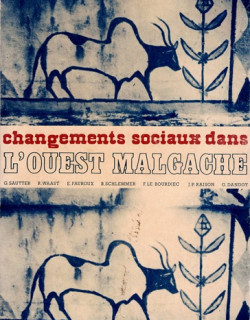 CHANGEMENTS SOCIAUX DANS L'OUEST DE MADAGASCAR - MEMOIRES N°90 - 1980 CHANGEMENTS SOCIAUX DANS L'OUEST DE MADAGASCAR - MEMOIRES N°90 - 1980