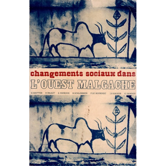 CHANGEMENTS SOCIAUX DANS L'OUEST DE MADAGASCAR - MEMOIRES N°90 - 1980