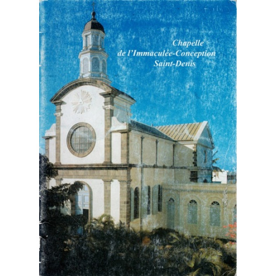 CHAPELLE DE L'IMMACULEE CONCEPTION -SAINT-DENIS - 2010