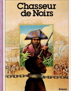 CHASSEUR DE NOIRS - DANIEL VAXELAIRE - VERSION LIEU COMMUN - 1982 