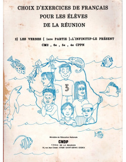 CHOIX D'EXERCICES DE FRANCAIS POUR LES ELEVES DE LA REUNION - CNDP - 1982
