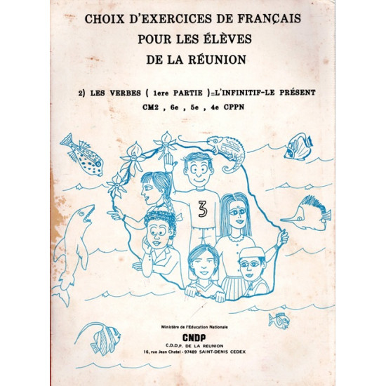 CHOIX D'EXERCICES DE FRANCAIS POUR LES ELEVES DE LA REUNION - CNDP - 1982
