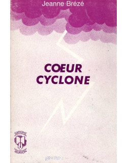 COEUR CYCLONE - JEANNE BREZE - 1987