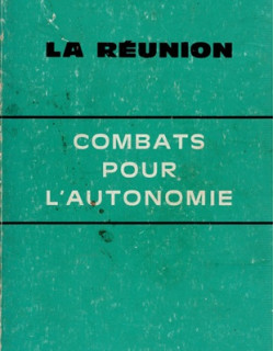 COMBATS POUR L'AUTONOMIE - LA REUNION- MICHEL ROBERT -1976