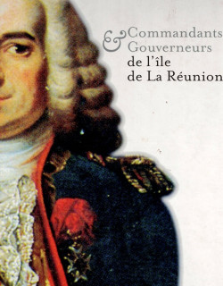 COMMANDANTS ET GOUVERNEURS DE L'ILE DE LA REUNION - RAOUL LUCAS / MARIO SERVIABLE - 2008