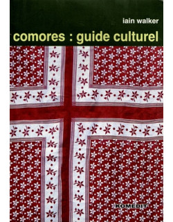 COMORES : GUIDE CULTUREL - IAIN WALKER - 2009
