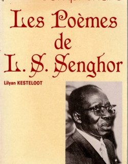 COMPRENDRE LES POEMES DE LEOPOLD SEDAR SENGHOR - LILYAN KESTELOOT - 1987